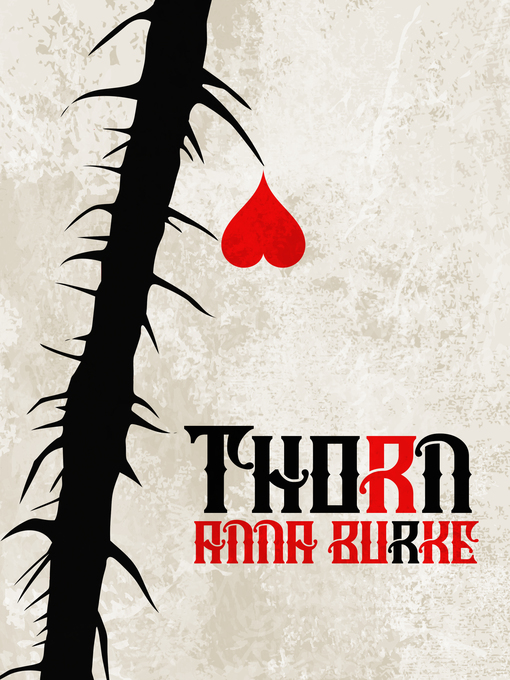 Title details for Thorn by Anna Burke - Available